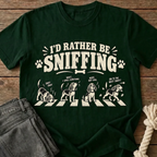 I'd Rather Be Sniffing T-Shirt - Bottle Green