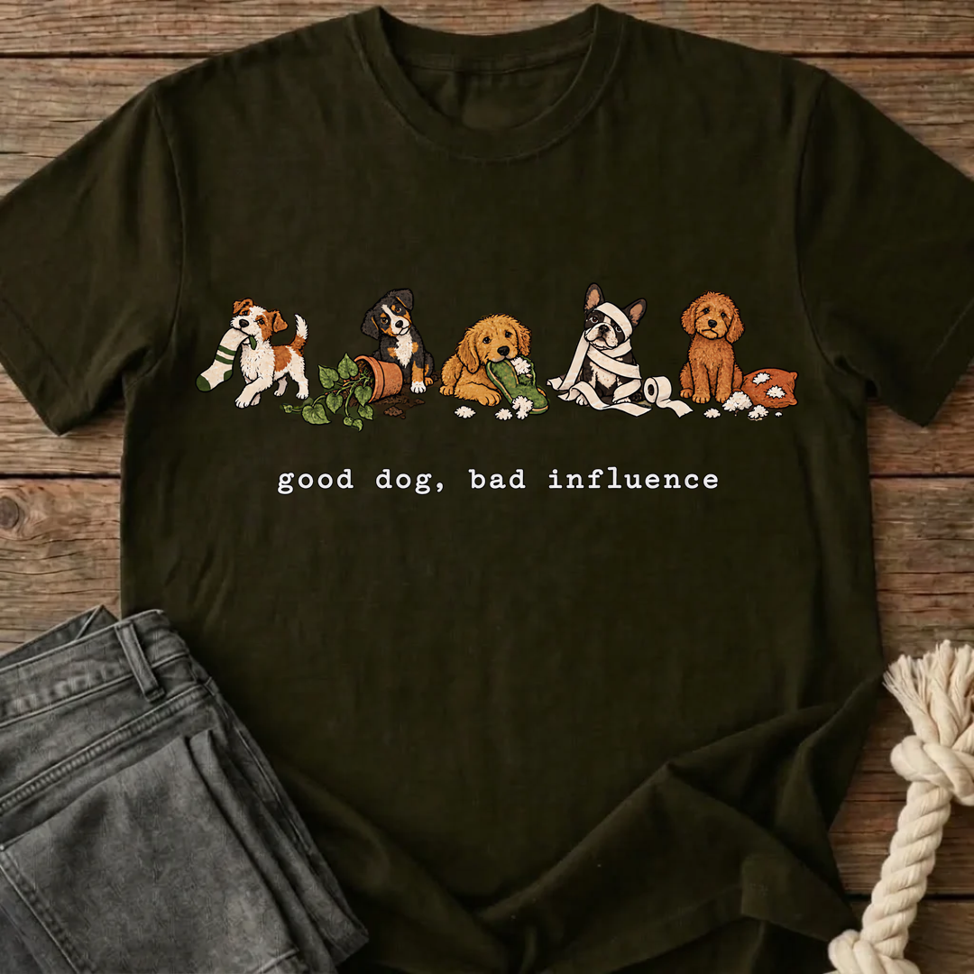Good Dog, Bad Influence T-Shirt - Olive Green